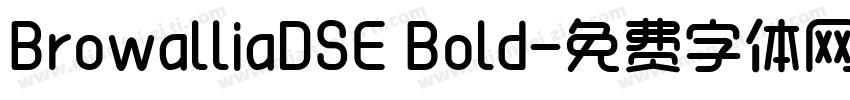 BrowalliaDSE Bold字体转换